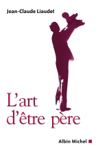 Couverture de L'Art d'être père