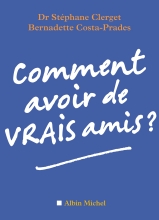 Couverture de Comment avoir de vrais amis ?