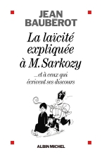 Couverture de La Laïcité expliquée à Monsieur Sarkozy