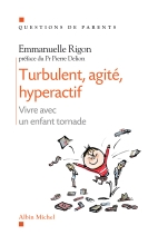 Couverture de Turbulent, agité, hyperarctif