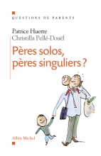 Couverture de Pères solos, pères singuliers ?