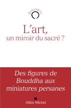 Couverture de L'Art, un miroir du sacré ?