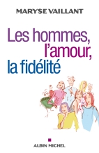 Couverture de Les Hommes, l'amour, la fidélité