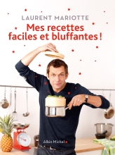 Couverture de Mes recettes faciles et bluffantes !