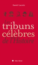 Couverture de Les Tribuns célèbres de l'Histoire