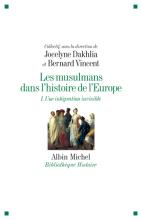 Couverture de Les Musulmans dans l'histoire de l'Europe - tome 1