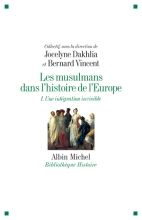 Couverture de Les Musulmans dans l'histoire de l'Europe - tome 1