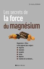 Couverture de Les Secrets de la force du magnésium