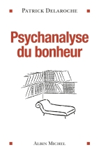 Couverture de Psychanalyse du bonheur