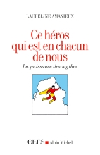 Couverture de Ce héros qui est en chacun de nous