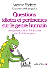 Couverture de Questions idiotes et pertinentes sur le genre humain
