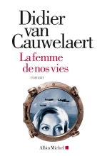 Couverture de La Femme de nos vies