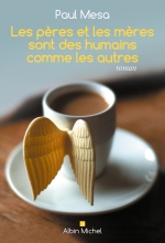 Couverture de Les Pères et les mères sont des humains comme les autres