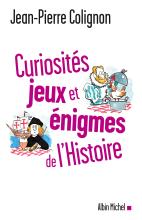 Couverture de Curiosités, jeux et énigmes de l'Histoire