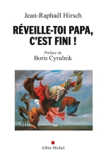 Couverture de Réveille-toi, papa, c'est fini !