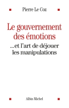 Couverture de Le Gouvernement des émotions