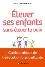 Couverture de Elever ses enfants sans élever la voix