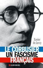 Couverture de Le Corbusier, un fascisme français