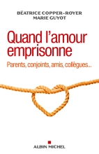 Couverture de Quand l'amour emprisonne