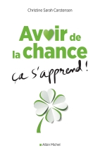 Couverture de Avoir de la chance, ça s'apprend !