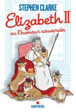 Couverture de Elizabeth II ou l’humour souverain