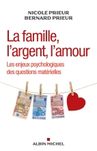 Couverture de La Famille, l’argent, l’amour