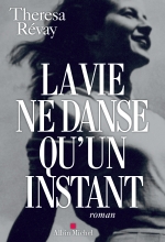 Couverture de La Vie ne danse qu'un instant