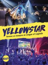Couverture de Yellowstar, devenez un champion de League of Legends