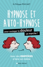 Couverture de Hypnose et auto-hypnose pour soulager la douleur, ça marche !