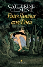 Couverture de Faire l'amour avec Dieu