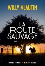 Couverture de La Route sauvage