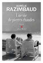 Couverture de Une vie de pierres chaudes