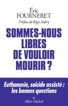 Couverture de Sommes-nous libres de vouloir mourir ?