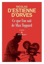 Couverture de Ce que l'on sait de Max Toppard