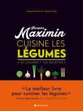 Couverture de Jacques Maximin cuisine les légumes