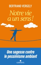 Couverture de Notre vie a un sens !