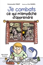 Couverture de Je combats ce qui m'empêche d'apprendre