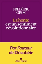 Couverture de La Honte est un sentiment révolutionnaire