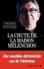 Couverture de La Chute de la maison Mélenchon