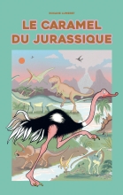 Couverture de Le Caramel du jurassique