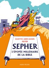 Couverture de Sépher - L'épopée millénaire de la Bible