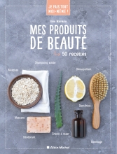 Couverture de Je fais tout moi-même - Mes produits de beauté