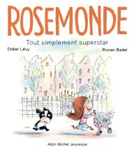 Couverture de Rosemonde - tome 2 : Tout simplement superstar