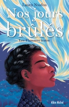 Couverture de Nos jours brûlés - tome 2 - Les Flammes ivoire