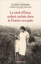 Couverture de Le Récit d'Erica, enfant cachée dans la France occupée