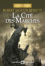 Couverture de La Cité des marches - Les Cités divines - tome 1 (édition collector)