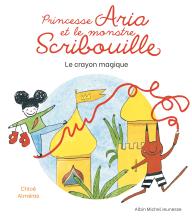 Couverture de Princesse Aria et le monstre Scribouille - tome 1 - Le Crayon magique