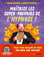 Couverture de Maîtrise les super-pouvoirs de l'hypnose !