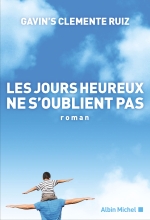 Couverture de Les Jours heureux ne s'oublient pas