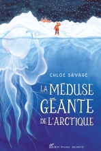 Couverture de La Méduse géante de l'Arctique